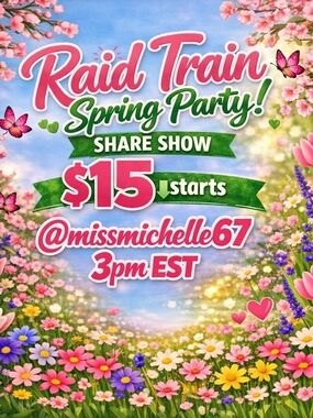 🌷RAID TRAIN SPRING PARTY🌷4/12  3pm EST. Buyers Giveaway at the end of the show